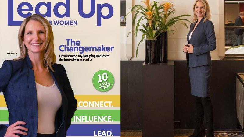 The Changemaker - How Nadene Joy is Helping Transform the Best Within Each of Us